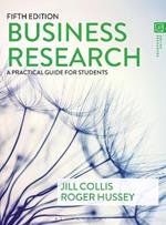 Business Research: A Practical Guide for Students