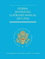 Federal Sentencing Guidelines Manual (2015-2016)