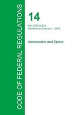 Code of Federal Regulations Title 14, Volume 5, January 1, 2015