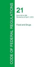 Code of Federal Regulations Title 21, Volume 5, April 1, 2015