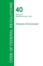 Code of Federal Regulations Title 40, Volume 16, July 1, 2015