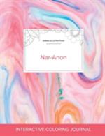 Adult Coloring Journal: Nar-Anon (Animal Illustrations, Bubblegum)