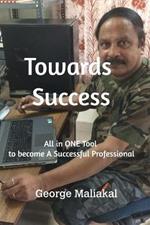 Towards Success: All in One Tool to become a Successful Profesional