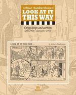 Arthur Humberstone's Look At It This Way: Comic strips and cartoons July 1950 - September 1951