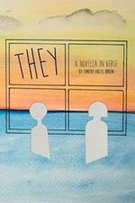 They: A novella in verse