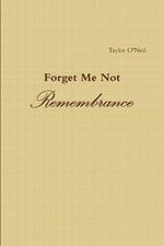 Forget Me Not: Remembrance