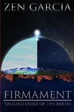 Firmament: Vaulted Dome of the Earth