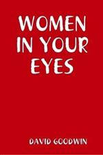 Women in Your Eyes