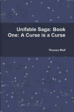 Unifable Saga: Book One: A Curse is a Curse