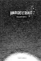 Ambidextrous, Collection 3