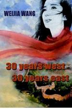 30 Years West 30 Years East