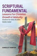 Scriptural Fundamental - Lessons for Christian Growth & Maturity: Know God, Know Peace