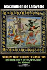 Sihr Djinn Afarit and How to Summon Them. 3rd Edition