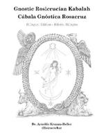 Gnostic Rosicrucian Kabalah