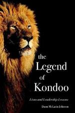 The Legend of Kondoo: Lions and Leadership Lessons