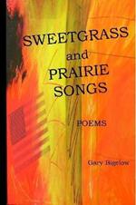 Sweetgrass and Prairie Songs