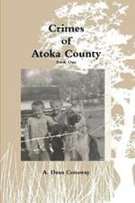 Crimes of Atoka County - Book One