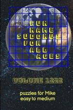 Fun Name Sudokus for All Ages Volume 1222: Puzzles for Mike - Easy to Medium