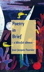 Poetry in Brief - a blissful silence -