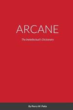 Arcane: The Inetellectuals Dictionary