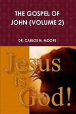 The Gospel of John (Volume 2)