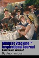 Mindset Stackingtm Inspirational Journal Volumeanon01