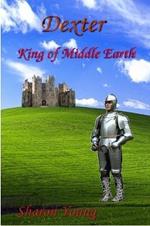 Dexter - King of Middle Earth