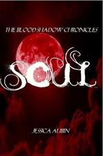 The Blood Shadow Chronicles: Soul