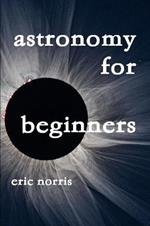 Astronomy for Beginners