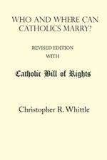 Who and Where Can Catholics Marry? (with Catholic Bill of Rights)