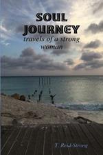 Soul Journey: travels of a strong woman