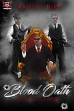 Blood Oath: Rise To Power