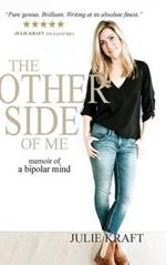 The Other Side of Me - memoir of a bipolar mind: hardcover - colour edition - alternate cover