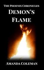 Demon's Flame: Phoenix Chronicles