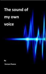 The Sound of My Own Voice: Radio presenting for amateurs