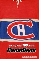 Collecting the Top 100 Montreal Canadiens