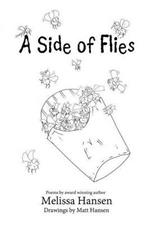 A Side of Flies: A Quirky Collection of Poems about Growing Up