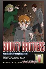 Bounty Brothers: Volume One: Brotherhood