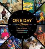 One Day at Disney: Meet the People Who Make the Magic Across the Globe