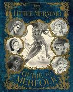 The Little Mermaid: Guide to Merfolk