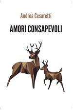 Amori consapevoli