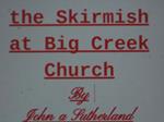 The Skirmish at Big Creek Church