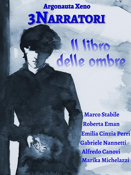 3Narratori: Il libro delle ombre - Marco Stabile - ebook