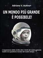 Un mondo più grande è possibile!