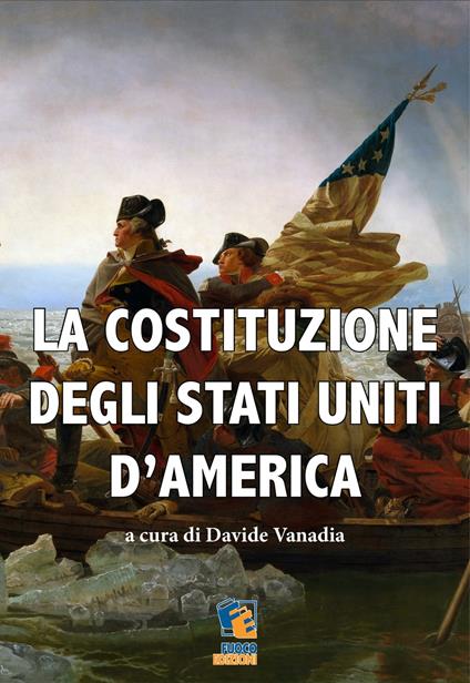 La Costituzione degli Stati Uniti d’America - Davide Vanadia - ebook