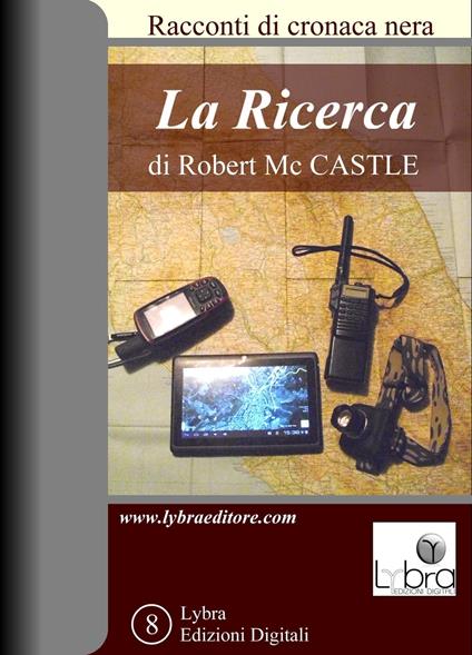 La Ricerca - Robert McCastle - ebook