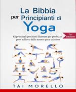 La Bibbia per Principianti di Yoga