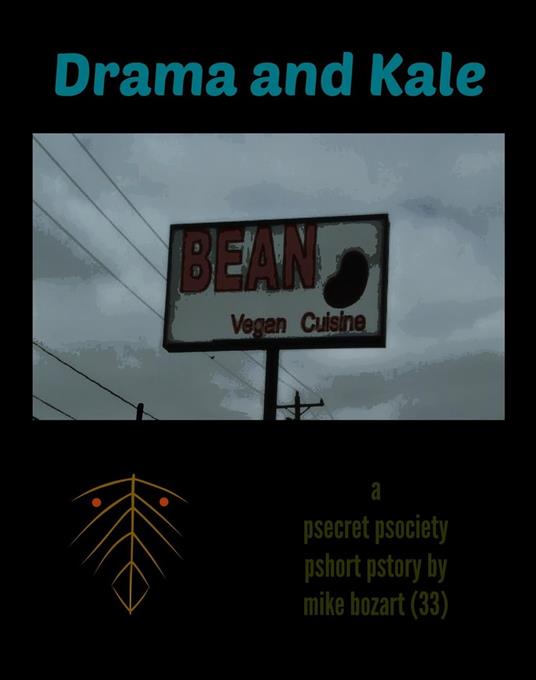 Drama and Kale