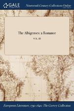 The Albigenses: a Romance; VOL. III