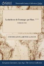 La duchesse de Fontange: par Mme. ***; TOME SECOND